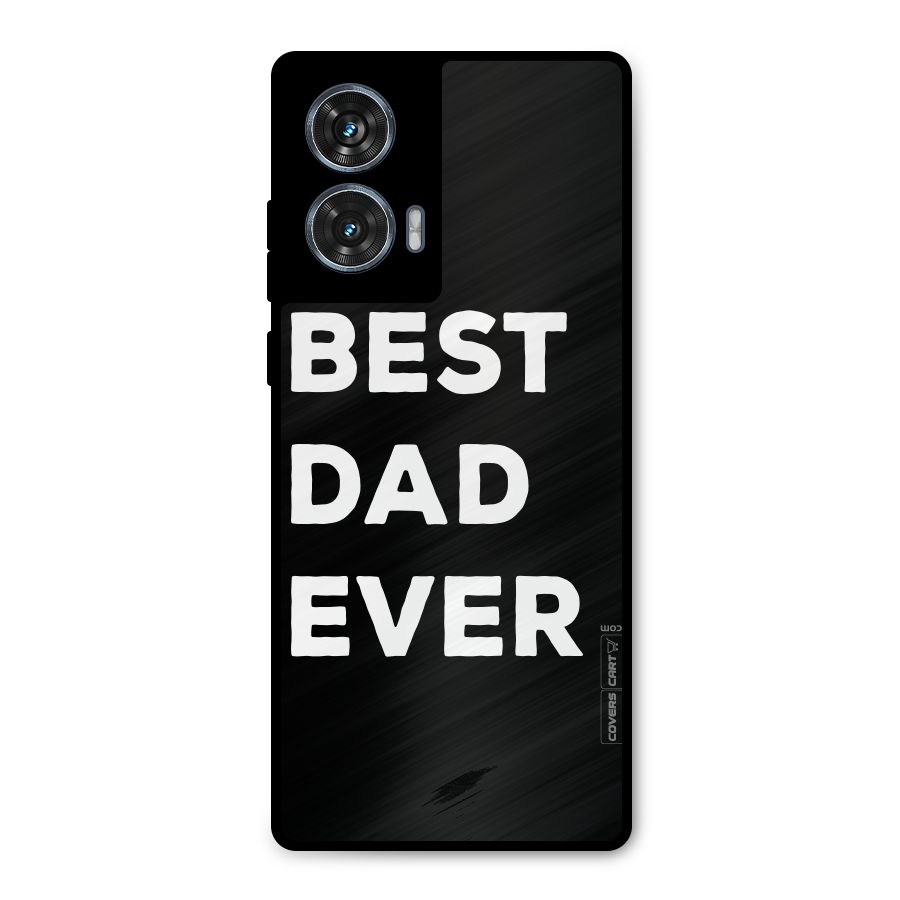 Best Dad Ever Metal Back Case for Motorola G96