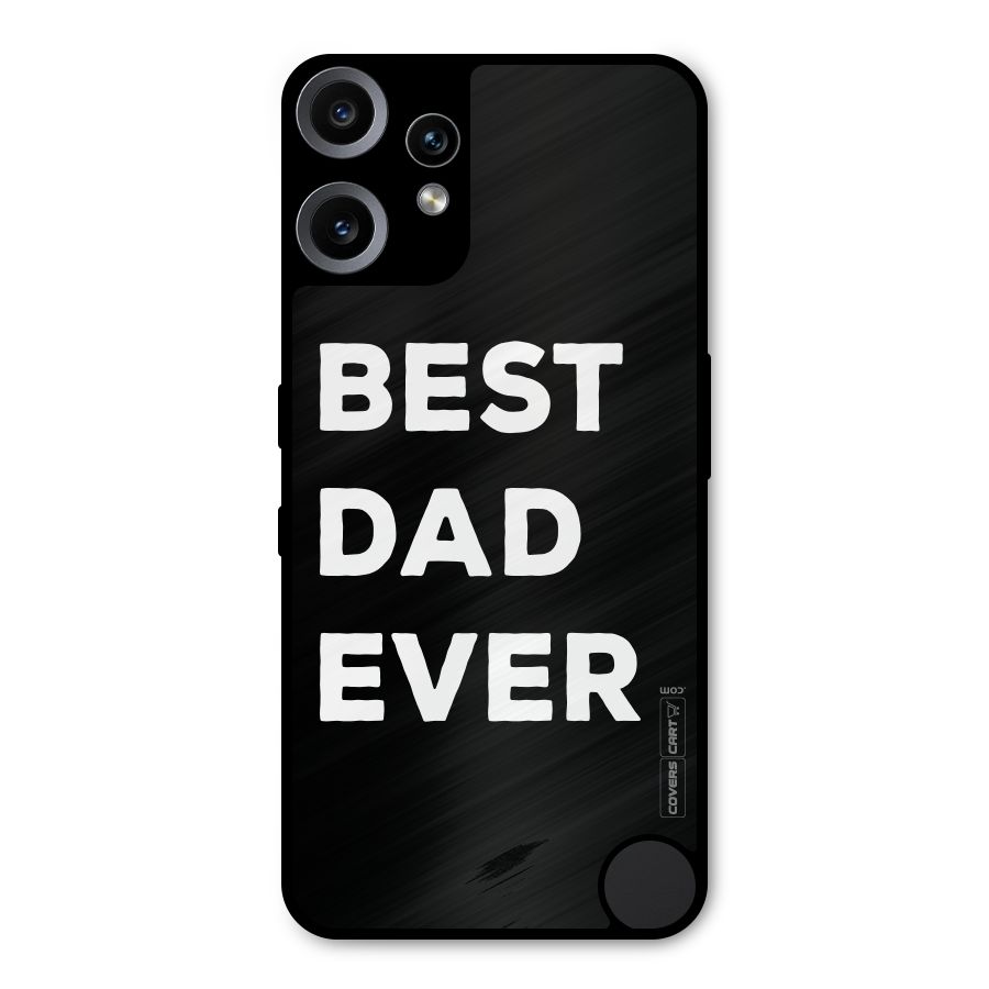 Best Dad Ever Metal Back Case for Nothing CMF Phone 2 Pro