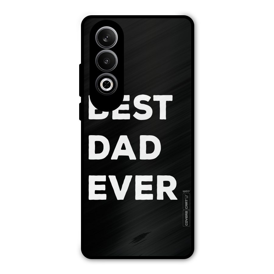 Best Dad Ever Metal Back Case for OnePlus Nord CE4