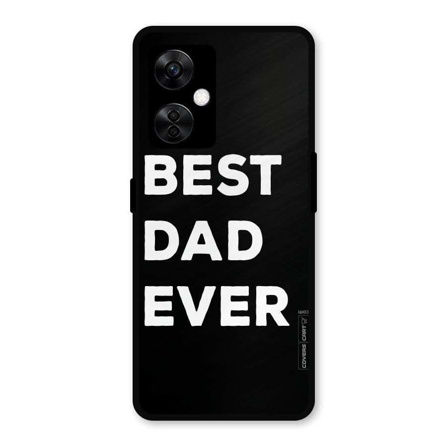 Best Dad Ever Metal Back Case for OnePlus Nord CE 3 Lite