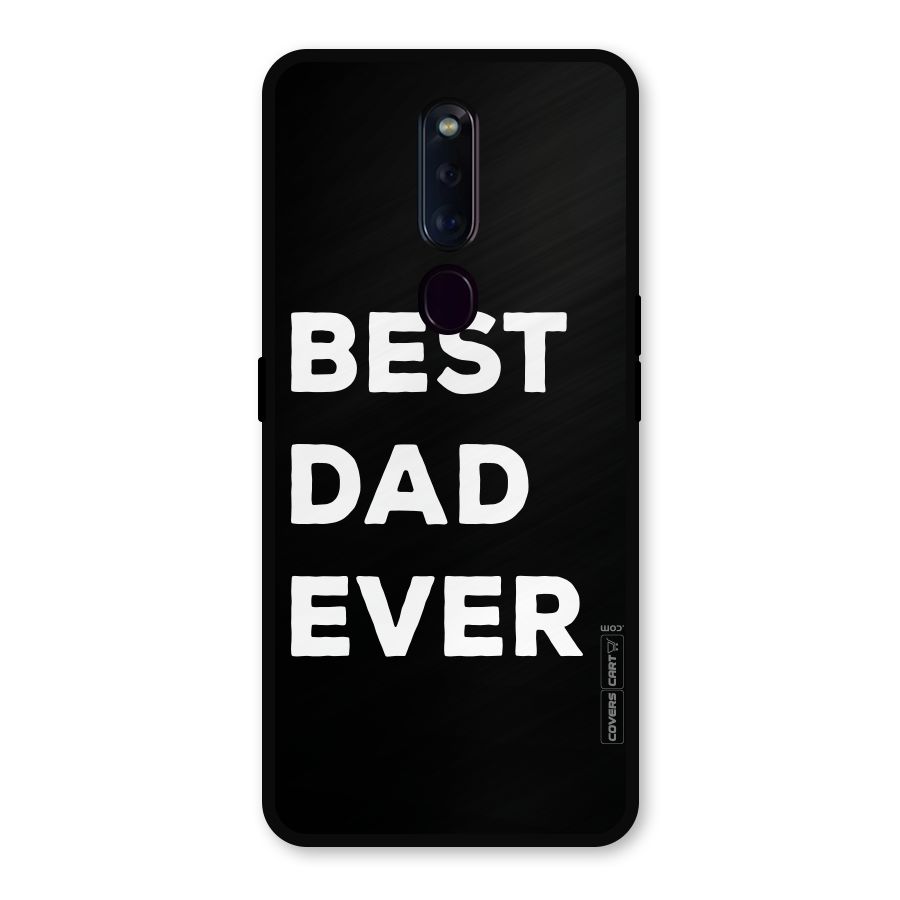Best Dad Ever Metal Back Case for Oppo F11 Pro