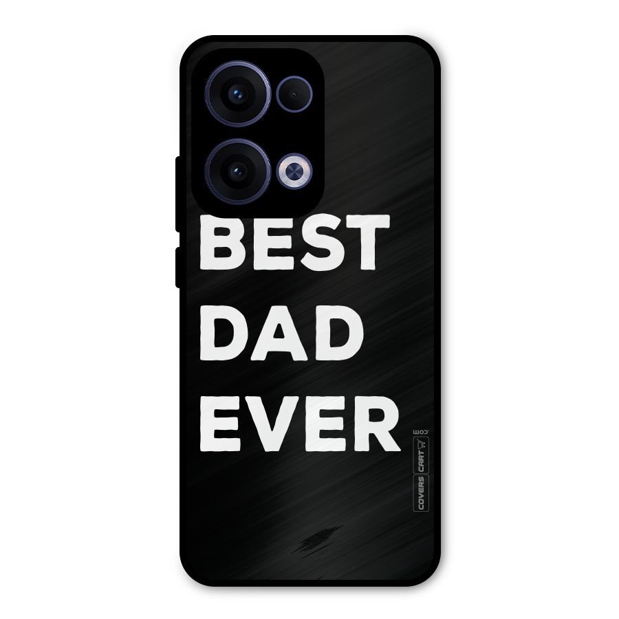 Best Dad Ever Metal Back Case for Oppo Reno13