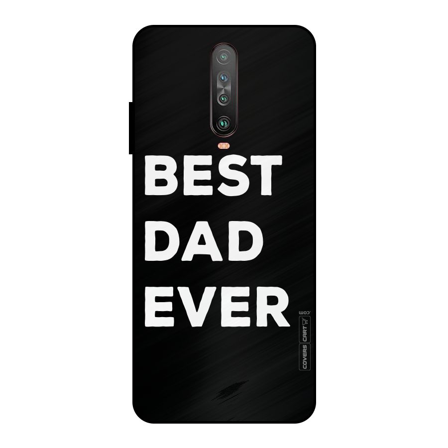 Best Dad Ever Metal Back Case for Poco X2