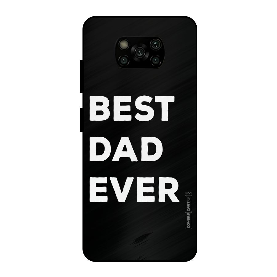 Best Dad Ever Metal Back Case for Poco X3
