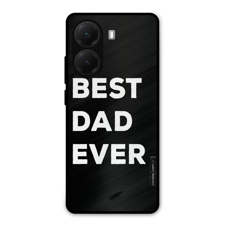 Best Dad Ever Metal Back Case for Poco X7 Pro