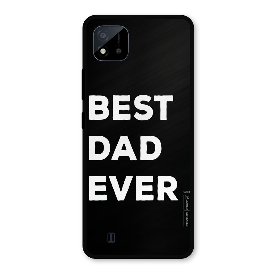 Best Dad Ever Metal Back Case for Realme C11 2021