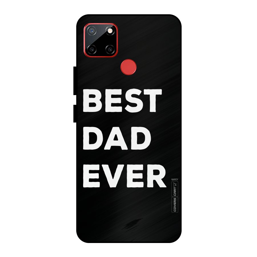 Best Dad Ever Metal Back Case for Realme C12