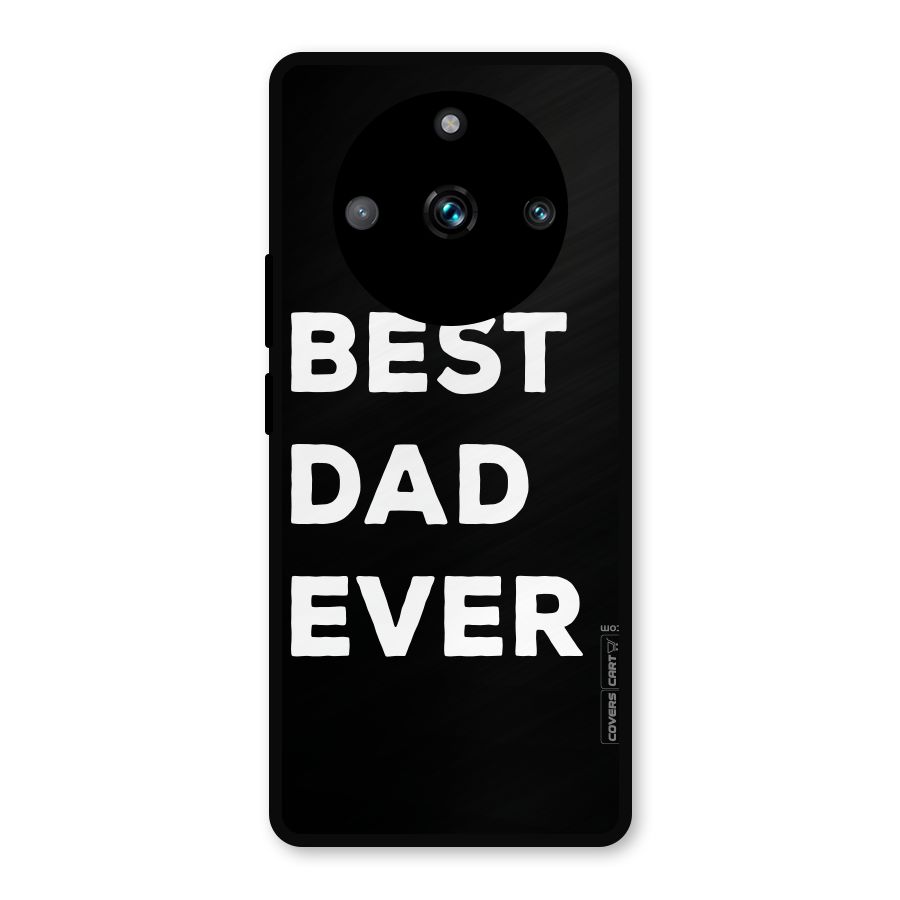 Best Dad Ever Metal Back Case for Realme Narzo 60 Pro