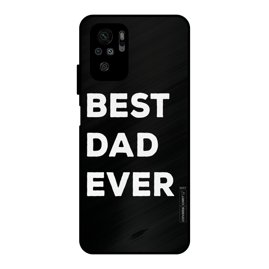 Best Dad Ever Metal Back Case for Redmi Note 10S