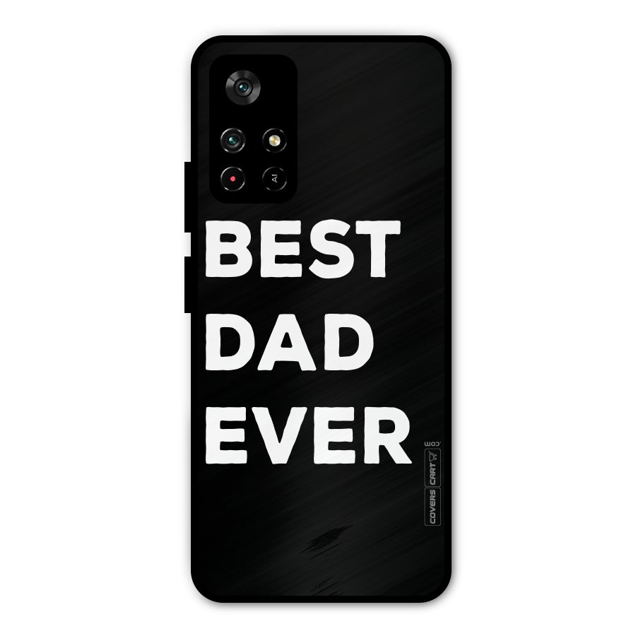 Best Dad Ever Metal Back Case for Redmi Note 11T 5G