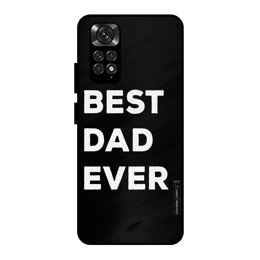 Best Dad Ever Metal Back Case for Redmi Note 11 Pro