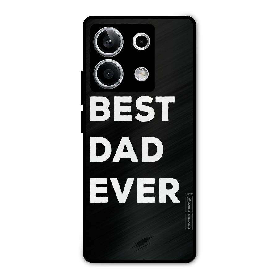 Best Dad Ever Metal Back Case for Redmi Note 13 5G