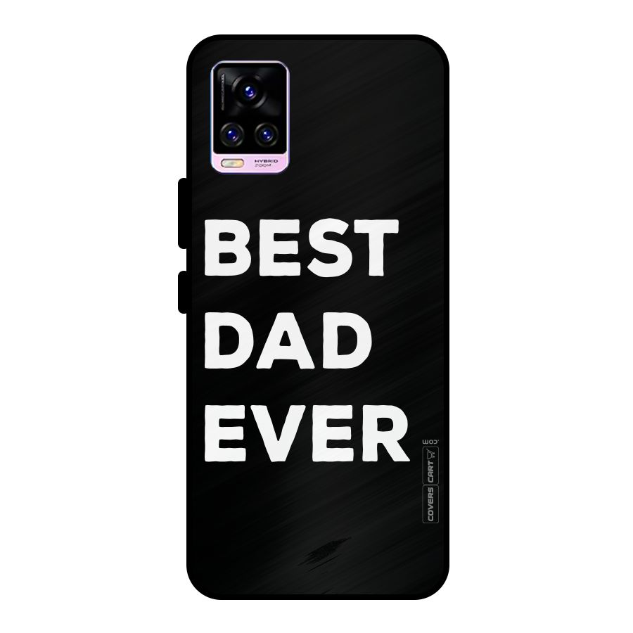 Best Dad Ever Metal Back Case for Vivo V20 Pro