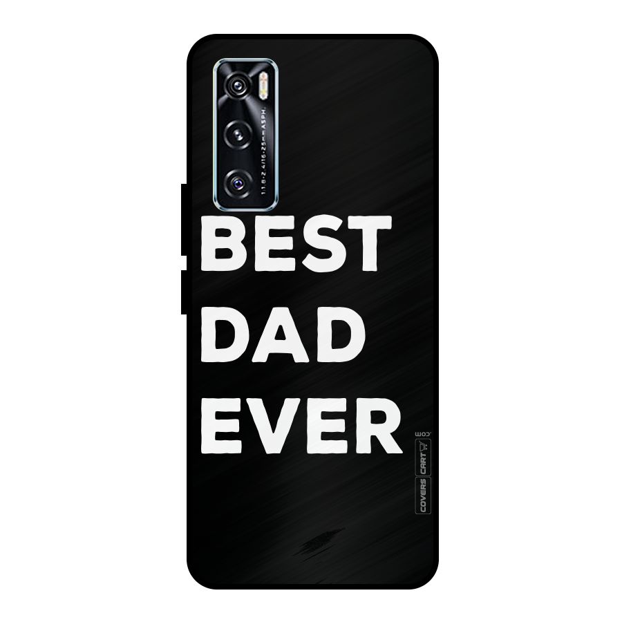 Best Dad Ever Metal Back Case for Vivo V20 SE