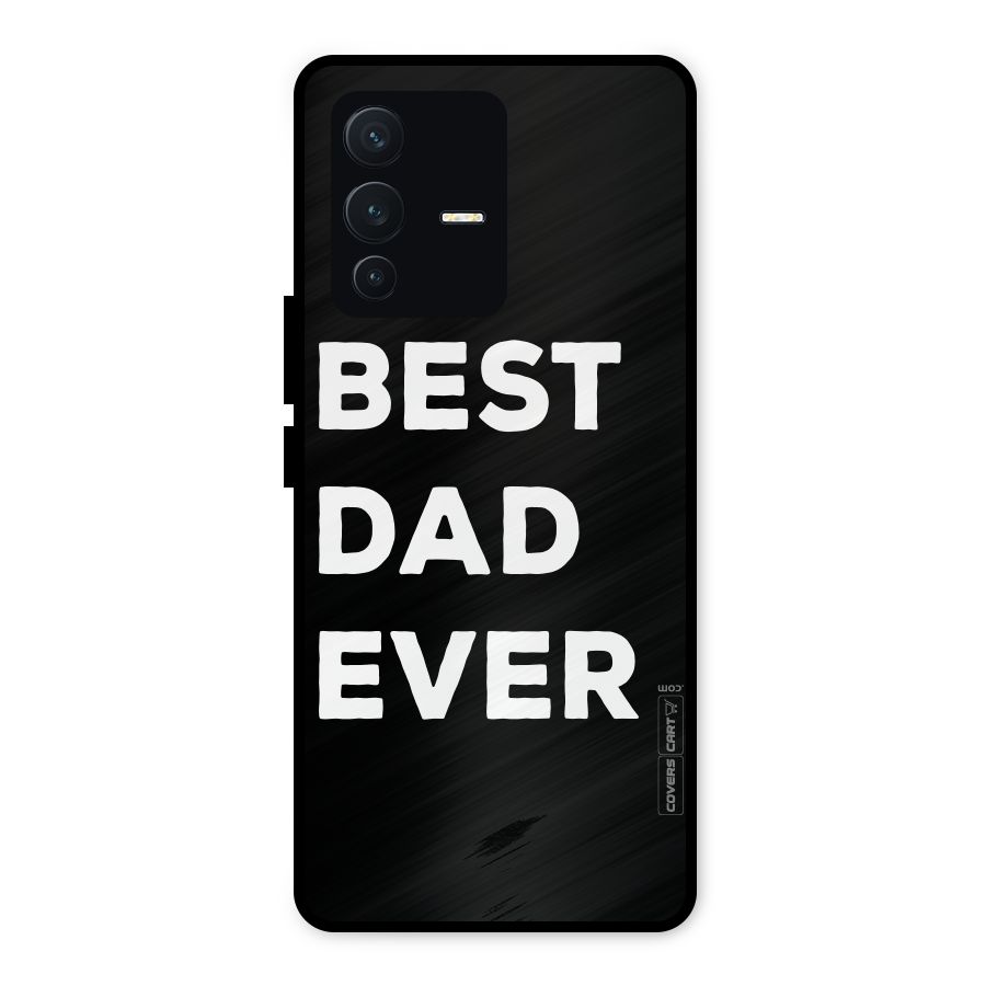 Best Dad Ever Metal Back Case for Vivo V23 5G