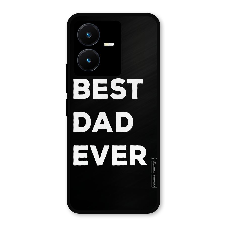 Best Dad Ever Metal Back Case for Vivo Y22