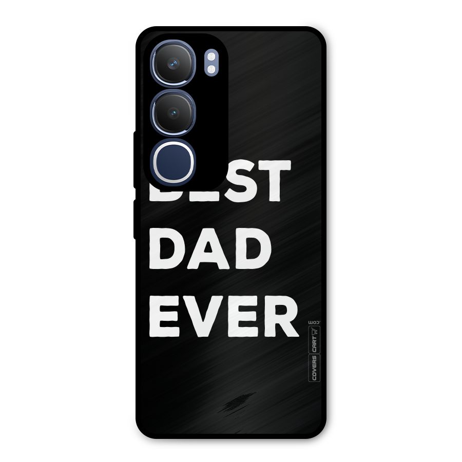 Best Dad Ever Metal Back Case for Vivo Y29