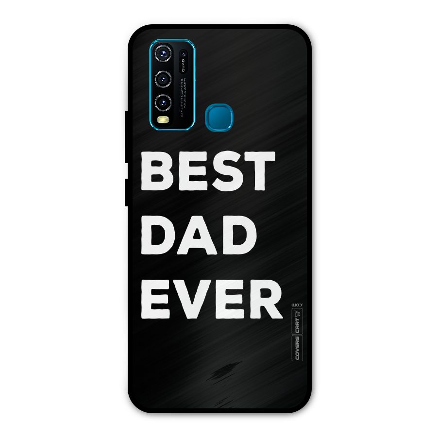 Best Dad Ever Metal Back Case for Vivo Y50