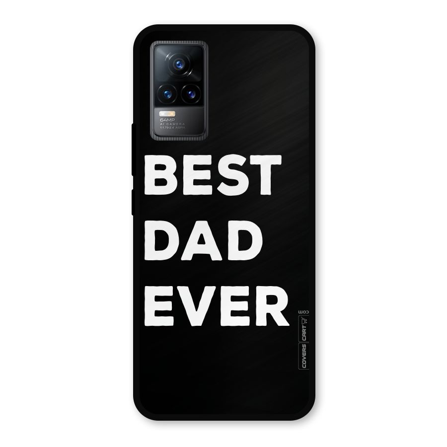 Best Dad Ever Metal Back Case for Vivo Y73
