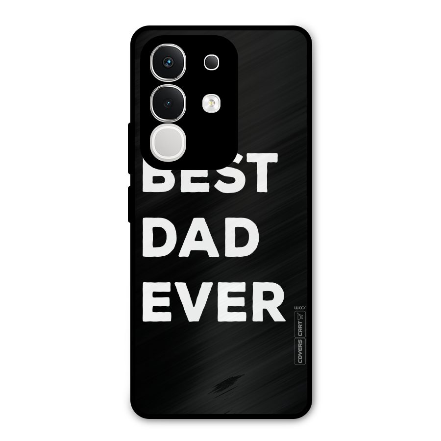 Best Dad Ever Metal Back Case for iQOO Z10x