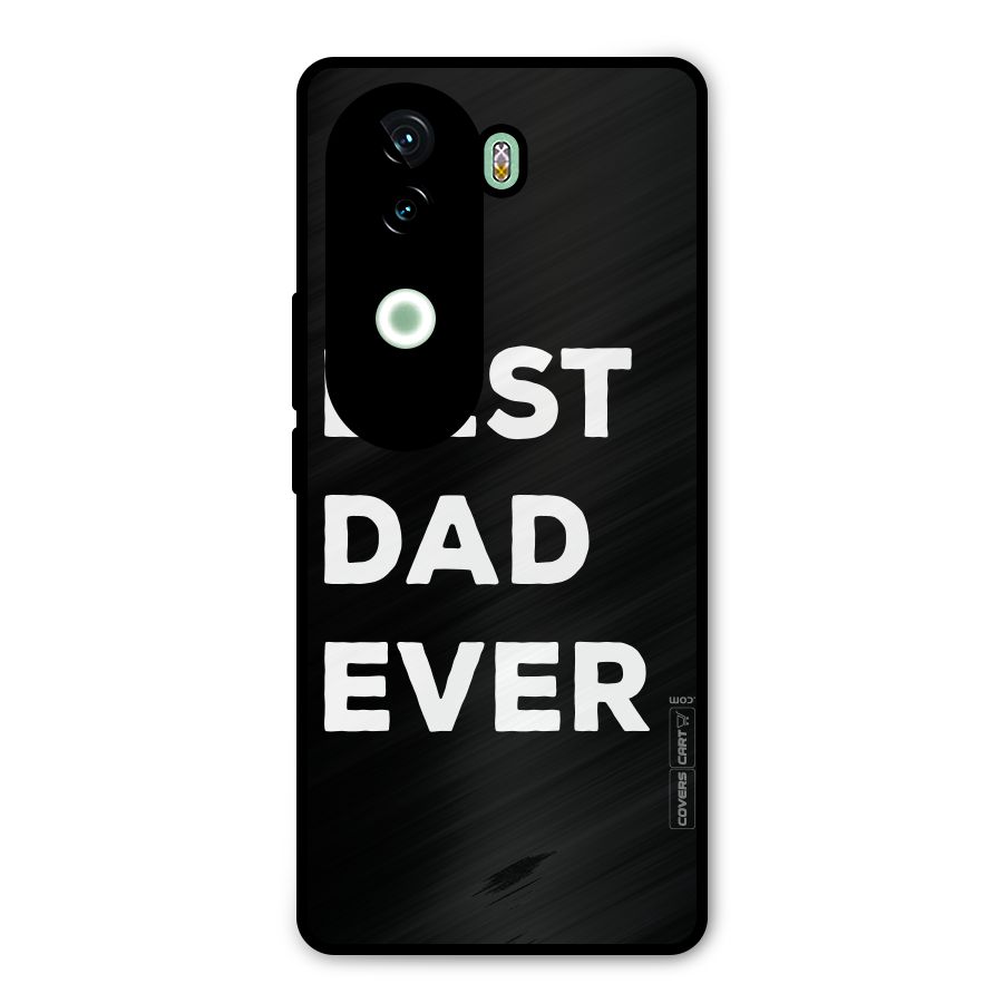 Best Dad Ever Metal Back Case for iQOO Z9s