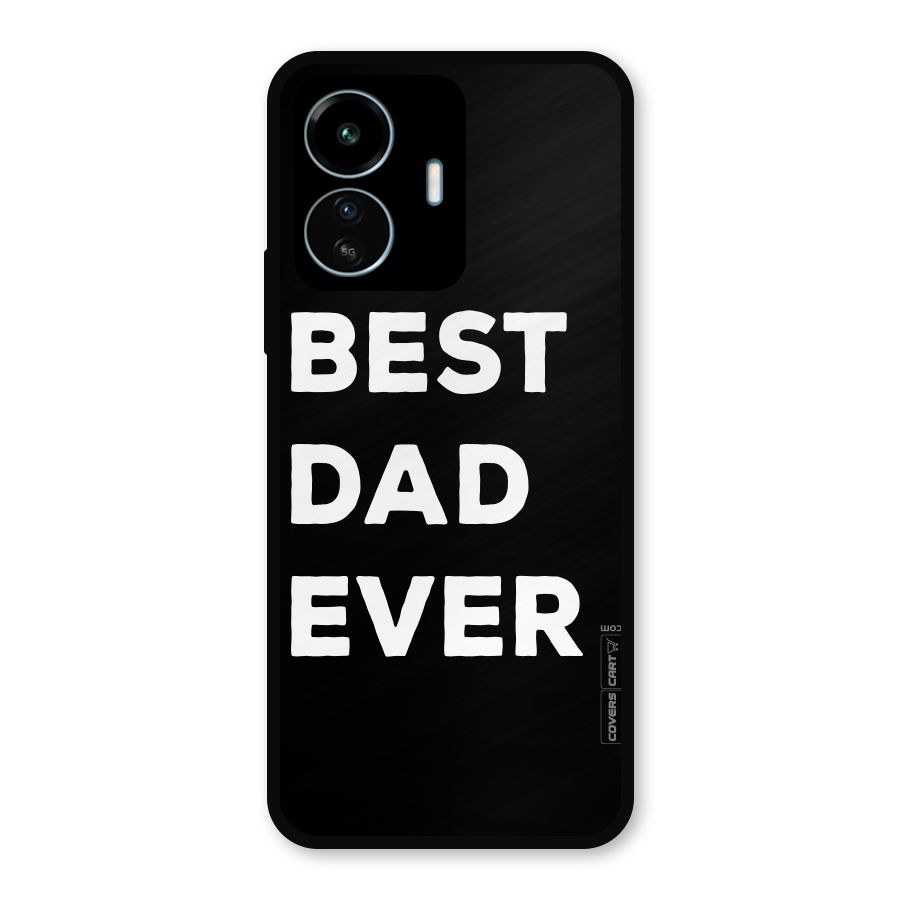Best Dad Ever Metal Back Case for vivo iQOO Z6 Lite 5G