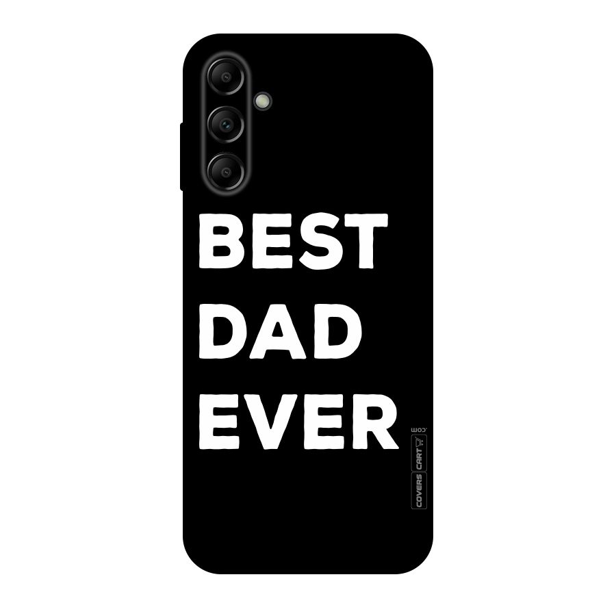 Best Dad Ever Original Polycarbonate Back Case for Galaxy A14 5G