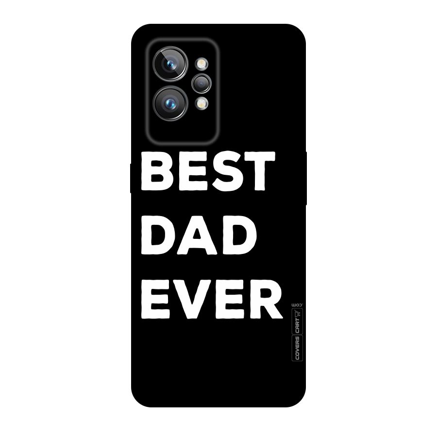 Best Dad Ever Original Polycarbonate Back Case for Realme GT2 Pro