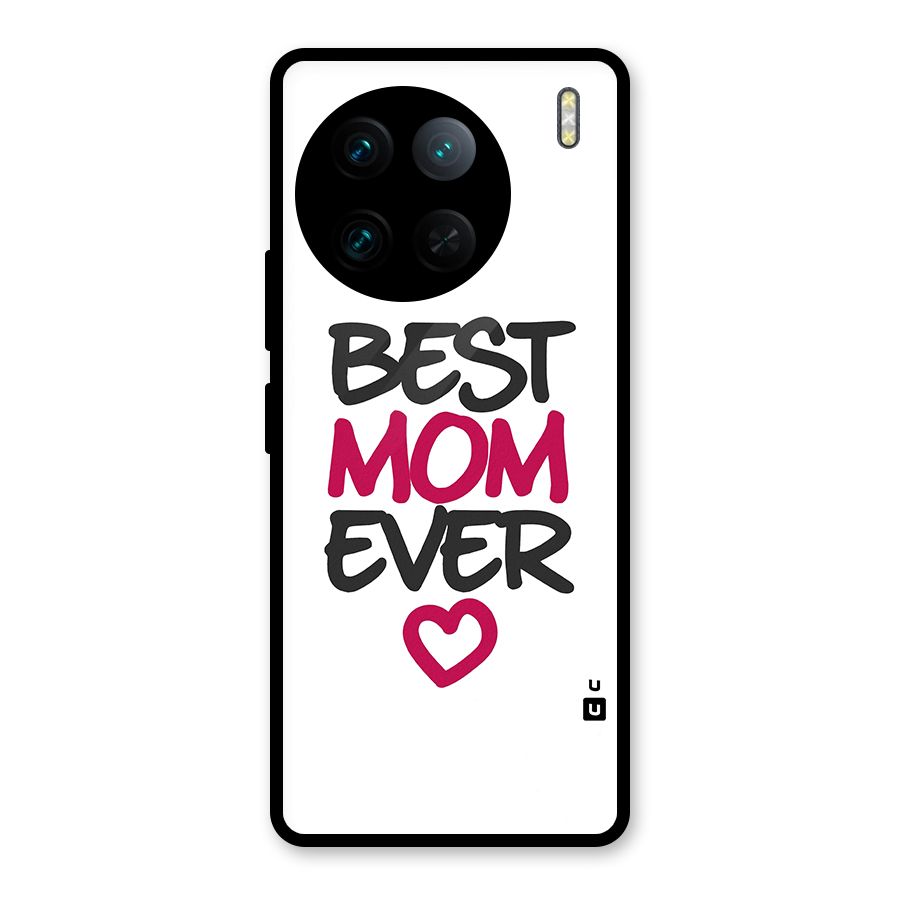 Best Mom Ever Glass Back Case for Vivo X90 Pro