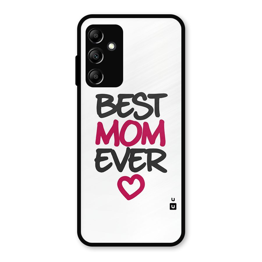 Best Mom Ever Metal Back Case for Galaxy A14 5G