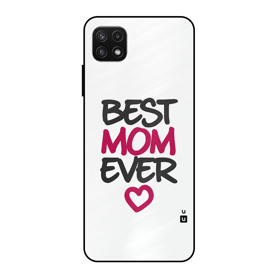 Best Mom Ever Metal Back Case for Galaxy A22 5G