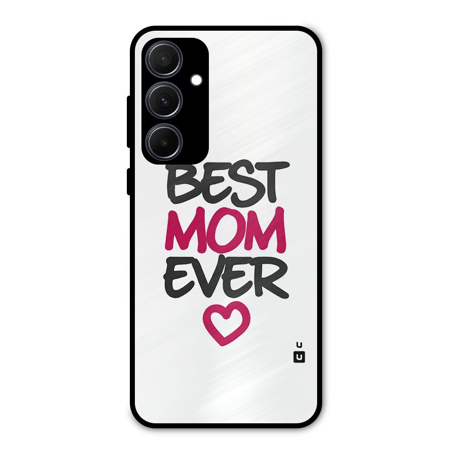 Best Mom Ever Metal Back Case for Galaxy A35