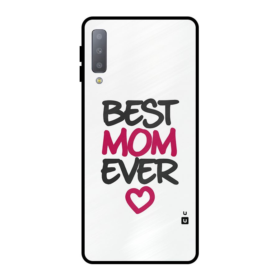 Best Mom Ever Metal Back Case for Galaxy A7 (2018)