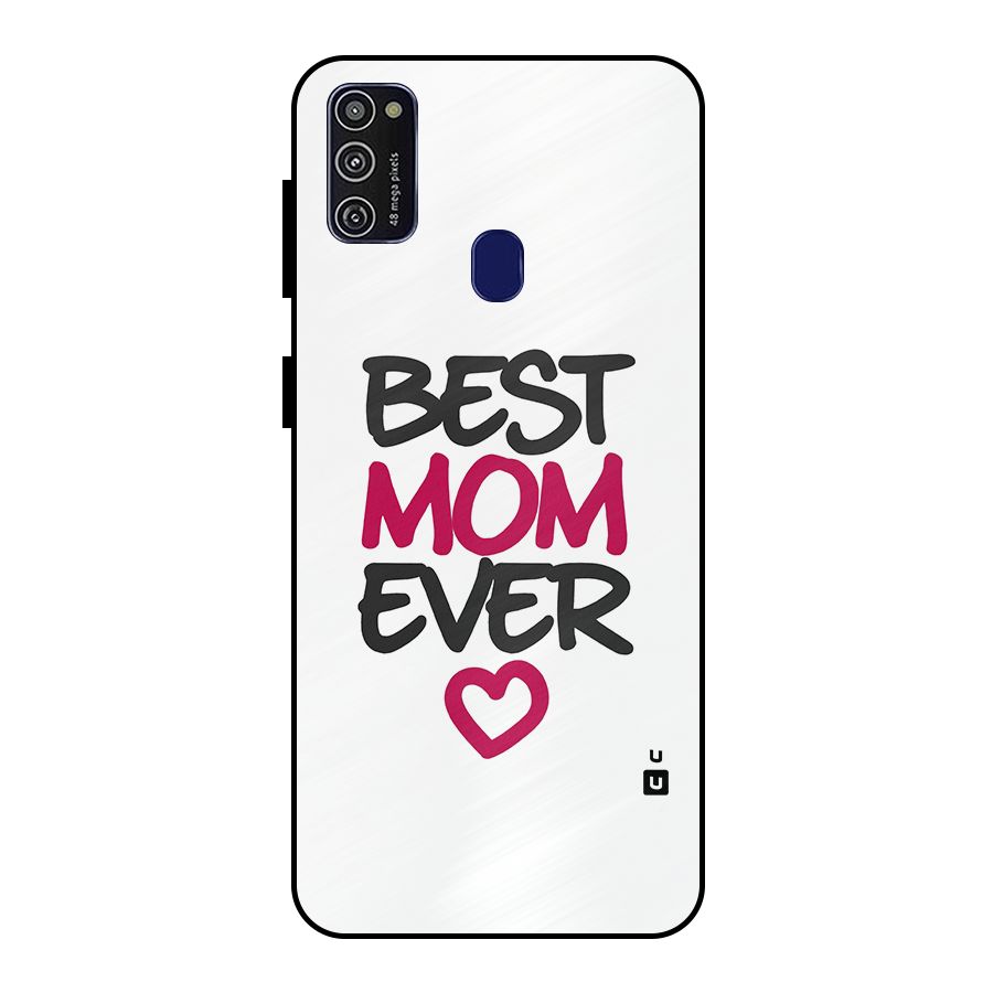Best Mom Ever Metal Back Case for Galaxy M30s