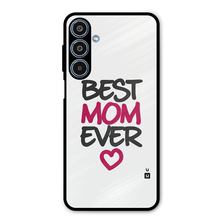 Best Mom Ever Metal Back Case for Galaxy M35