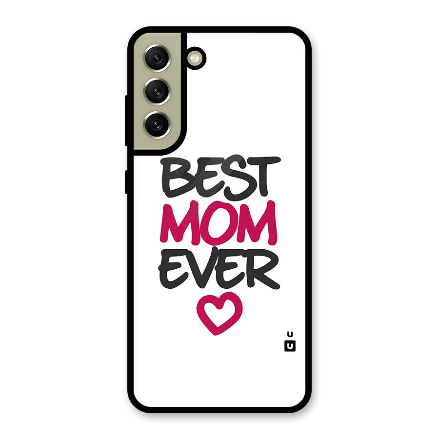 Best Mom Ever Metal Back Case for Galaxy S21 FE 5G (2023)