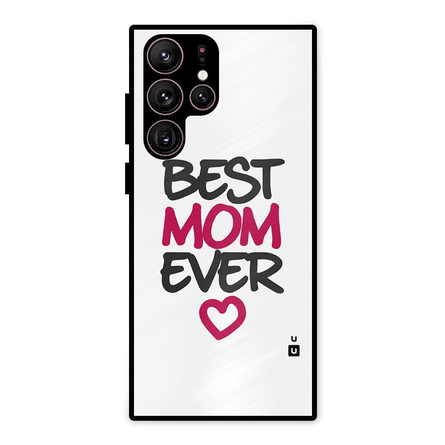 Best Mom Ever Metal Back Case for Galaxy S22 Ultra 5G