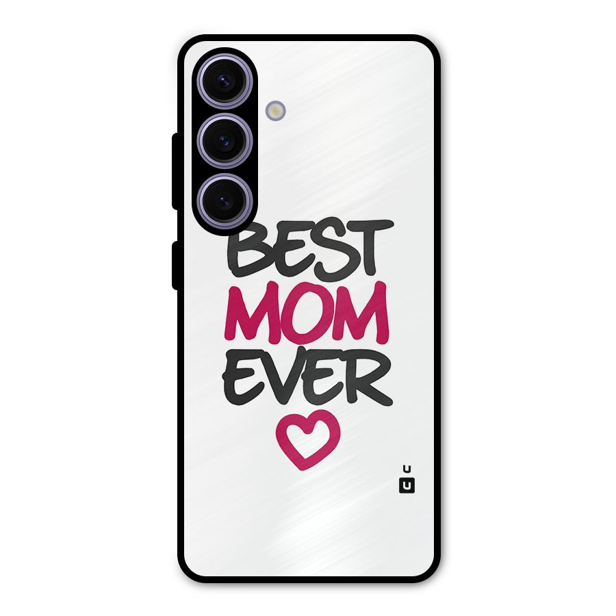 Best Mom Ever Metal Back Case for Galaxy S24
