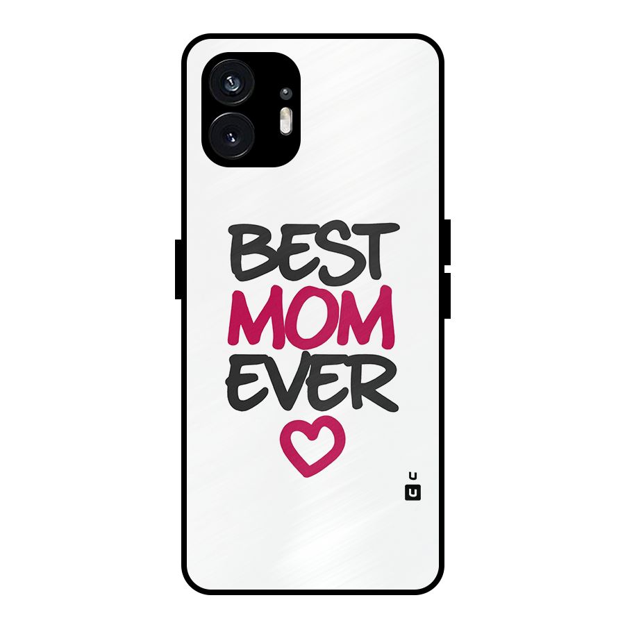 Best Mom Ever Metal Back Case for Nothing Phone 2