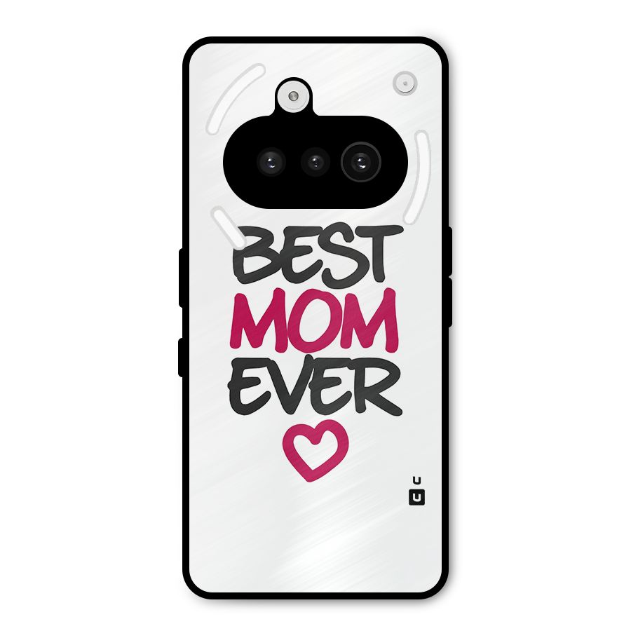 Best Mom Ever Metal Back Case for Nothing Phone 3a