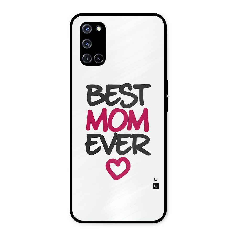 Best Mom Ever Metal Back Case for Oppo A52