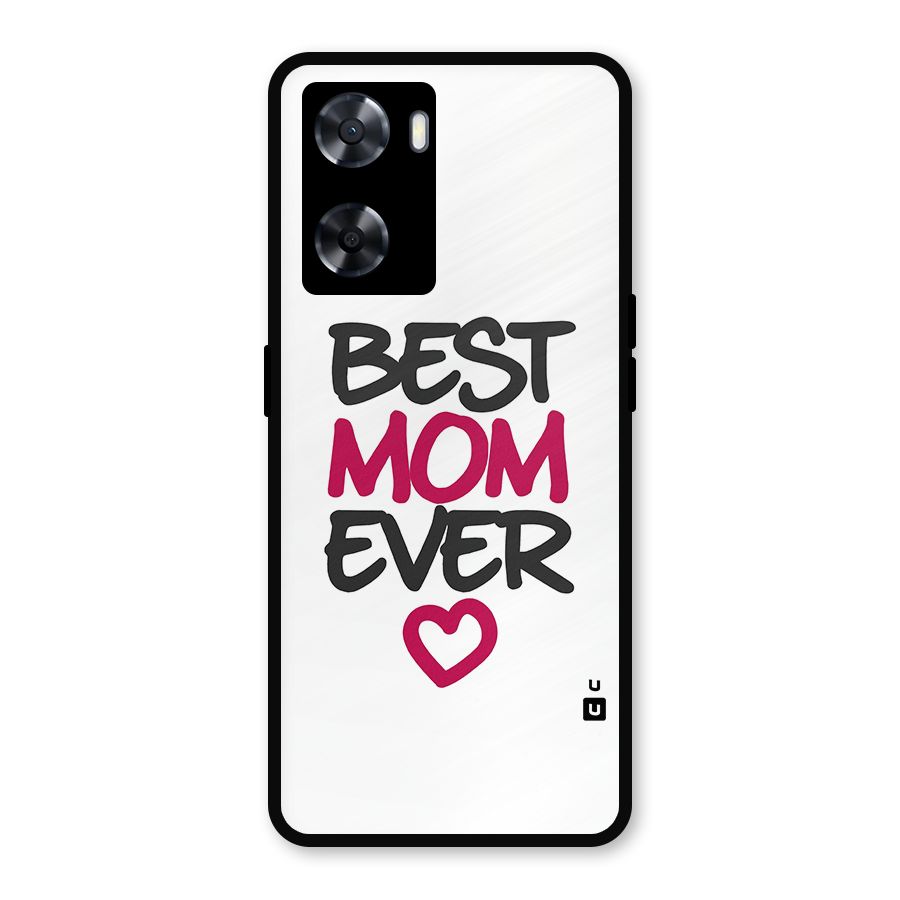 Best Mom Ever Metal Back Case for Oppo A77s