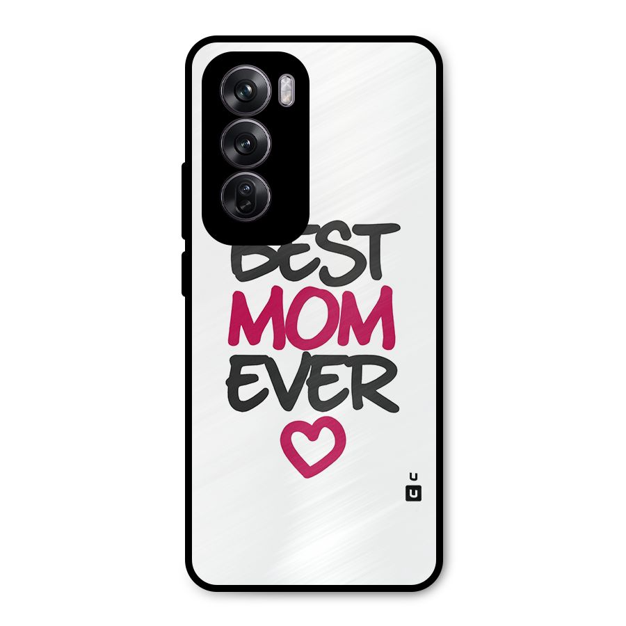 Best Mom Ever Metal Back Case for Oppo Reno12 Pro