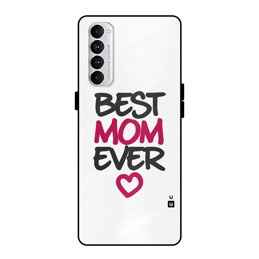 Best Mom Ever Metal Back Case for Oppo Reno4 Pro