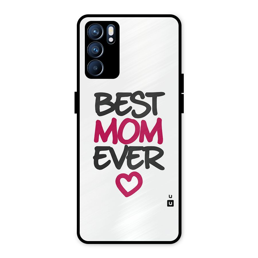 Best Mom Ever Metal Back Case for Oppo Reno6 5G