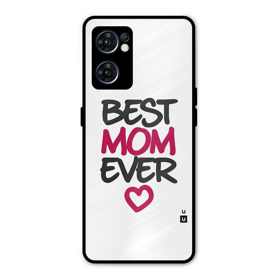 Best Mom Ever Metal Back Case for Oppo Reno7 5G