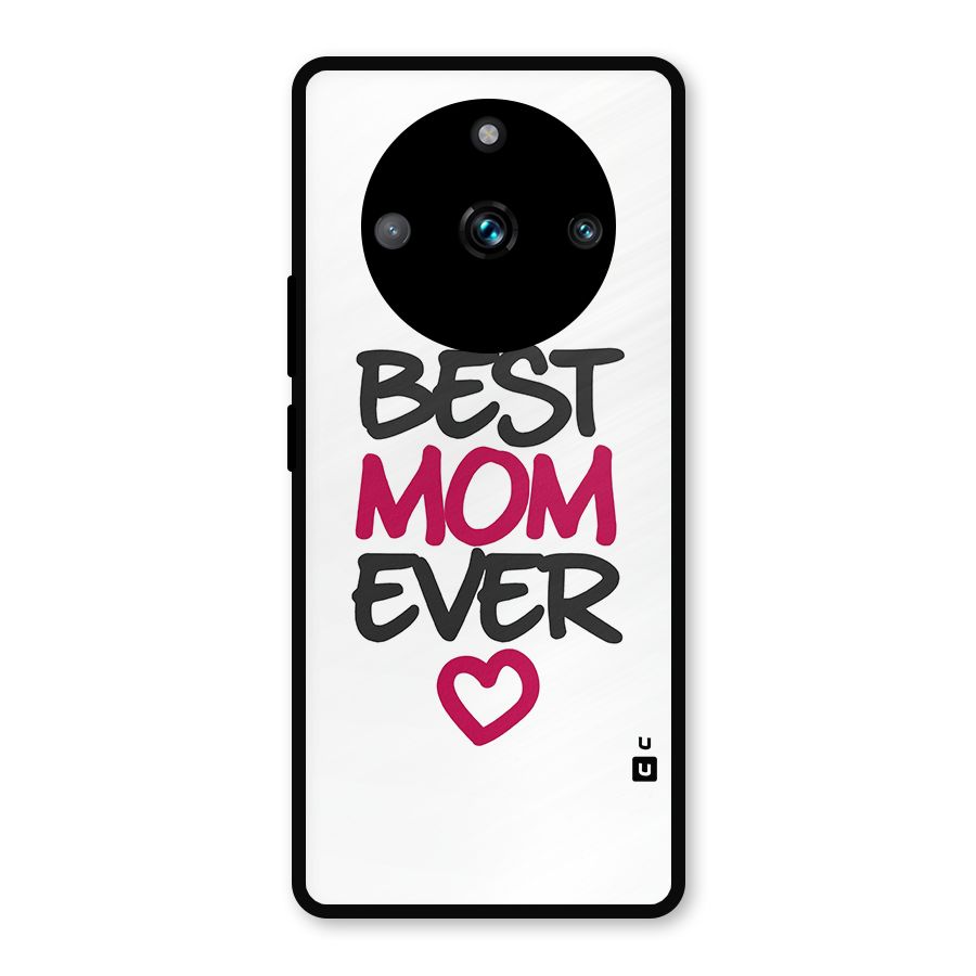 Best Mom Ever Metal Back Case for Realme 11 Pro