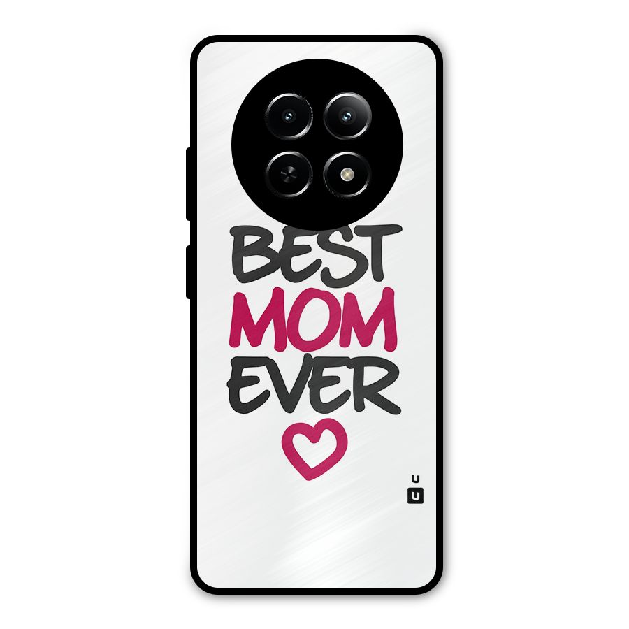 Best Mom Ever Metal Back Case for Realme 12 5G
