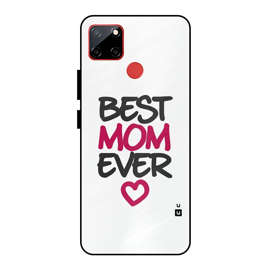 Best Mom Ever Metal Back Case for Realme C12