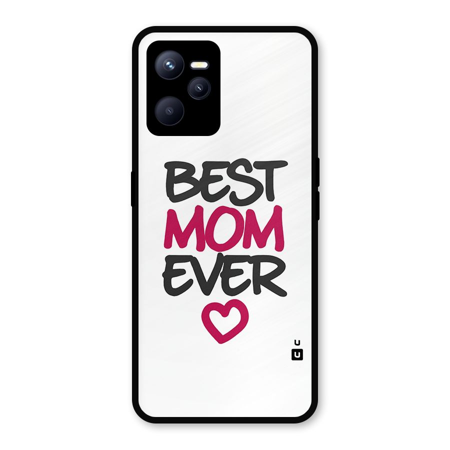 Best Mom Ever Metal Back Case for Realme C35